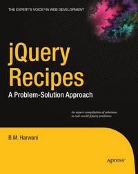 jQuery Recipes: A Problem-Solution Approach (Expert's Voice in Web Development)