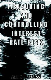 INVESTMENT: MEASURING AND CONTROLLING INTEREST RATE RISK