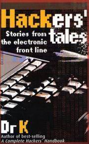 Hackers' Tales: Stories from the Electronic Front Line