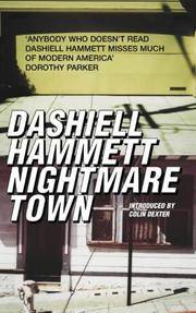 Nightmare Town: Twenty long unavailable short stori by Hammett, Dashiell