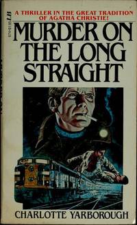 Murder on the Long Straight by Yarborough, Charlotte