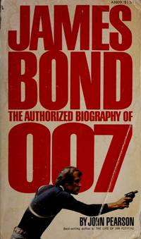 James Bond The Authorized Biography of 007