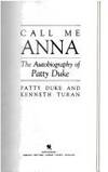 Call Me Anna: The Autobiography of Patty Duke