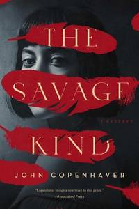 The Savage Kind: A Mystery (Nightingale Trilogy, 1)