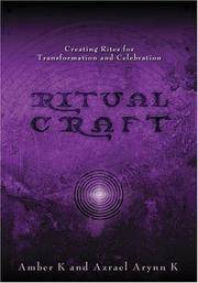 Ritualcraft: Creating Rites for Transformation and Celebration