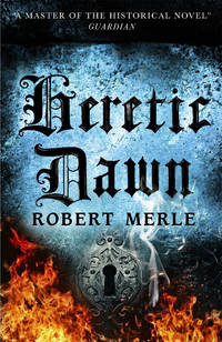 FORTUNES OF FRANCE - HERETIC DAWN