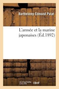 L'Armée Et La Marine Japonaises (French Edition)
