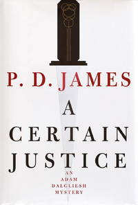 A Certain Justice (Adam Dalgliesh Mystery Series #10) by P. D. James - 1997-11-25