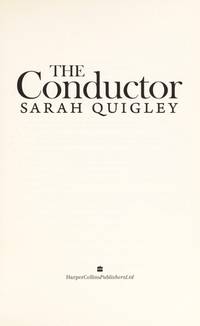 The Conductor Quigley, Sarah