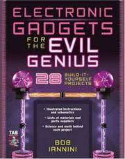 Electronic Gadgets For the Evil Genius