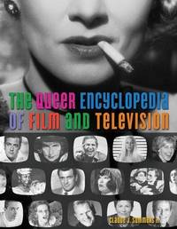 Queer Encyclopedia Of Film  Television