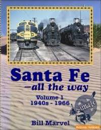 Santa Fe - All the Way, Vol. 1: 1940s - 1966