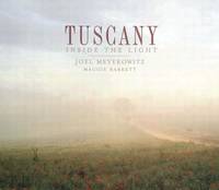 Tuscany : Inside the Light