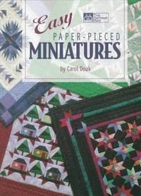Easy Paper-Pieced Miniatures by Carol Doak - Paperback - First Edition - 1998 - from SCIENTEK BOOKS (SKU: QN-1)