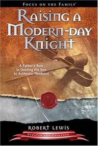 Raising A Modern Day Knight, A