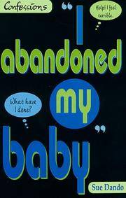 I Abandoned My Baby (Point Confessions) by Dando, Sue