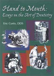 HAND TO MOUTH: ESSAYS ON THE ART OF DENTISTRY