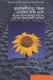 Something New Under the Sun: An Environmental History of the World in the 20th Century