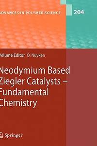 NEODYMIUM BASED ZIEGLER CATALYSTS - FUNDAMENTAL CHEMISTRY