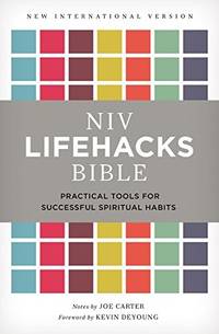 NIV, Lifehacks Bible, Hardcover: Practical Tools for Successful Spiritual Habits