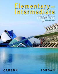 Elementary and Intermediate Algebra (Carson Developmental Algebra Series)