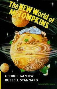 image of The New World of Mr Tompkins: George Gamow's Classic Mr Tompkins