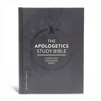 CSB Apologetics Study Bible, Gray Hardcover, Black Letter, Black Letter, Defend Your Faith, Study...