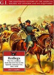 Redlegs: The U.S. Artillery from the Civil War to the Spanish - American War, 1861-1898