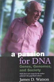 A Passion for Dna: Genes, Genomes, and Society (Science &amp; Society) by Watson, James D - 2001