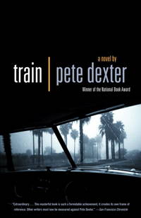 Train by Dexter, Pete - 2005-02-01