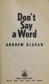 Don&#039;t Say a Word by Andrew Klavan - 1992-09-01