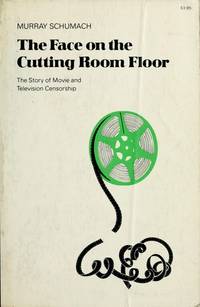 The Face on the Cutting Room Floor; The Story of Movie and Television Censorship. (A Da Capo paperback)