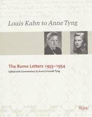 Louis Kahn to Anne Tyng: The Rome Letters, 1953-1954