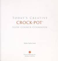 The New Creative Crock Pot Stoneware Slow Cooker Cookbook de Swatt, Robin Taylor - 2001-01-01