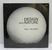 Design With Nature by Ian L. McHarg - 1971-08-03