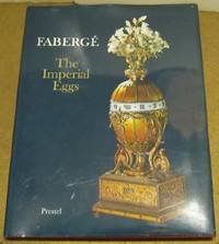 Faberge the Imperial Eggs by Forbes, Chris - 1989