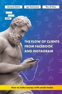 The flow of clients from Facebook and Instagram: How to make money with social media