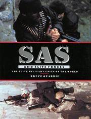 SAS AND ELITE FORCES - THE ELITE MILITARY UNITS OF THE WORLD