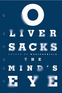 The Mind&#039;s Eye by Sacks, Oliver - 2010