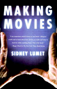 Making Movies by Lumet, Sidney - 1995-03-14