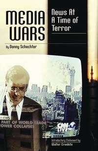 Media Wars: News at a Time of Terror (Polemics)