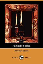 image of Fantastic Fables (Dodo Press)