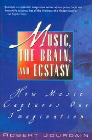 image of Music, the Brain_Ecstasy: How Music Captures Our Imagination