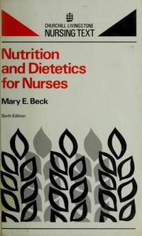 Nutrition and Dietetics for Nurses (Churchill Livingstone nursing texts)