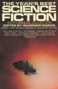 The Year's Best Science Fiction: Sixth Annual Collection