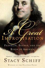 image of A Great Improvisation: Franklin, France, and the Birth of America