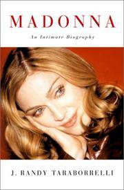 Madonna: An Intimate Biography Taraborrelli, J. Randy