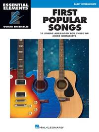 First Popular Songs: Guitar Ensemble Sheet Music Book Early Intermediate | 15 Pop Songs for Three...