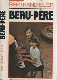 Beau père [Relié] by Blier, Bertrand