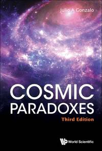 Cosmic Paradoxes (third Edition)